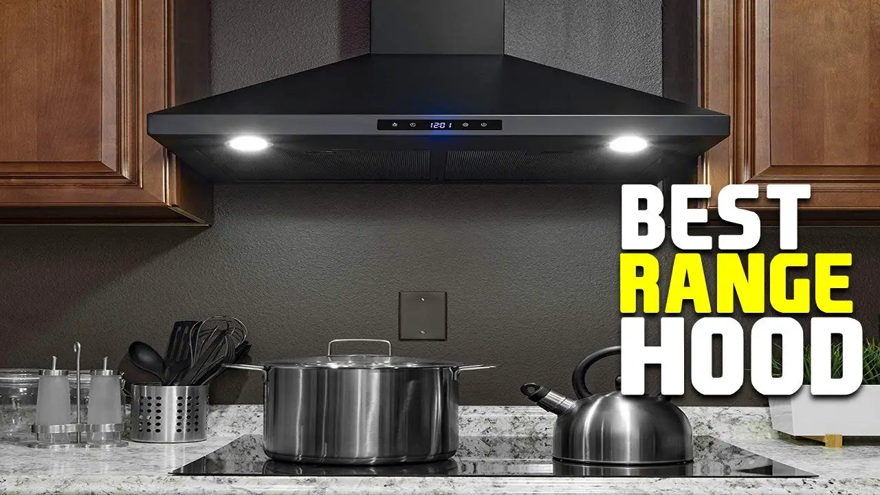 List of best range hoods for air improvement after cooking Student lesson