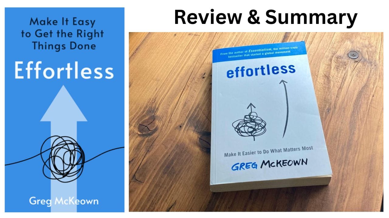 Effortless – Greg McKeown: