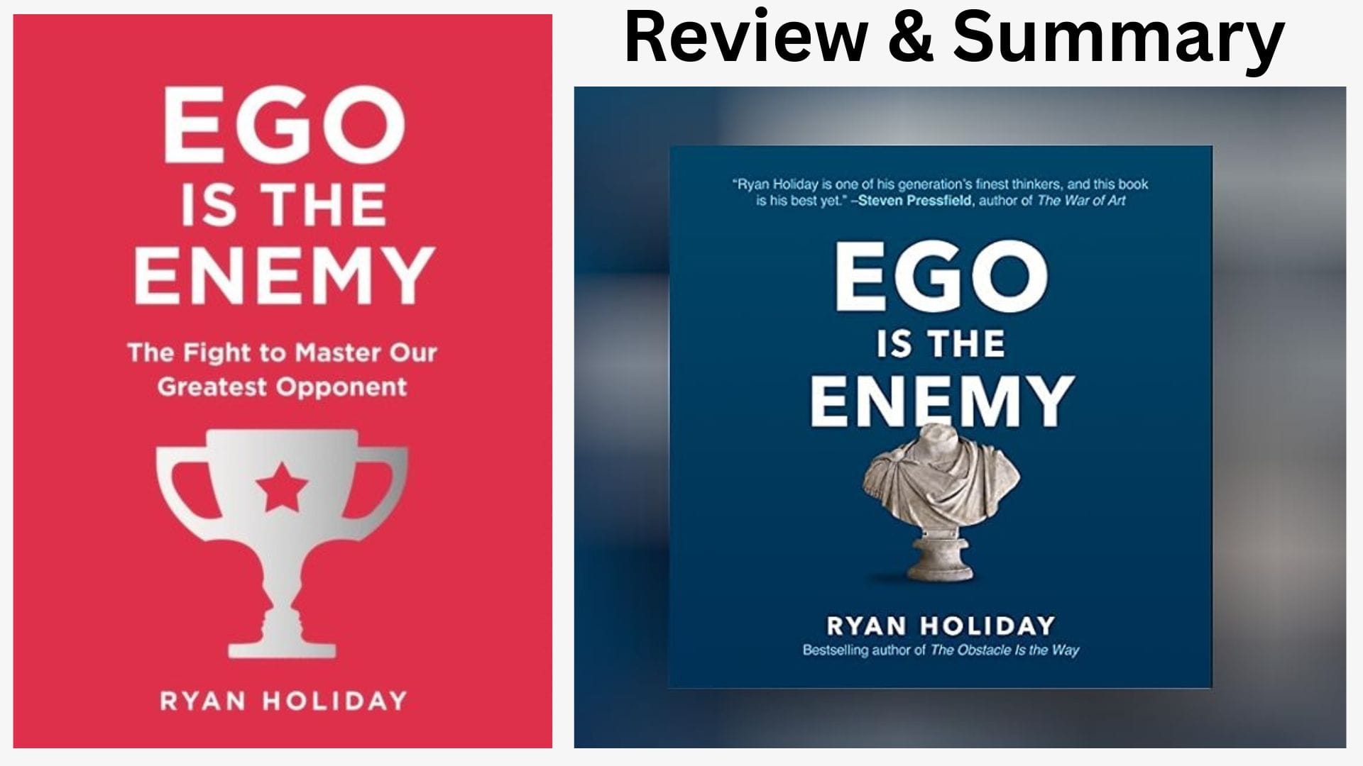 Ego Is the Enemy – Ryan Holiday