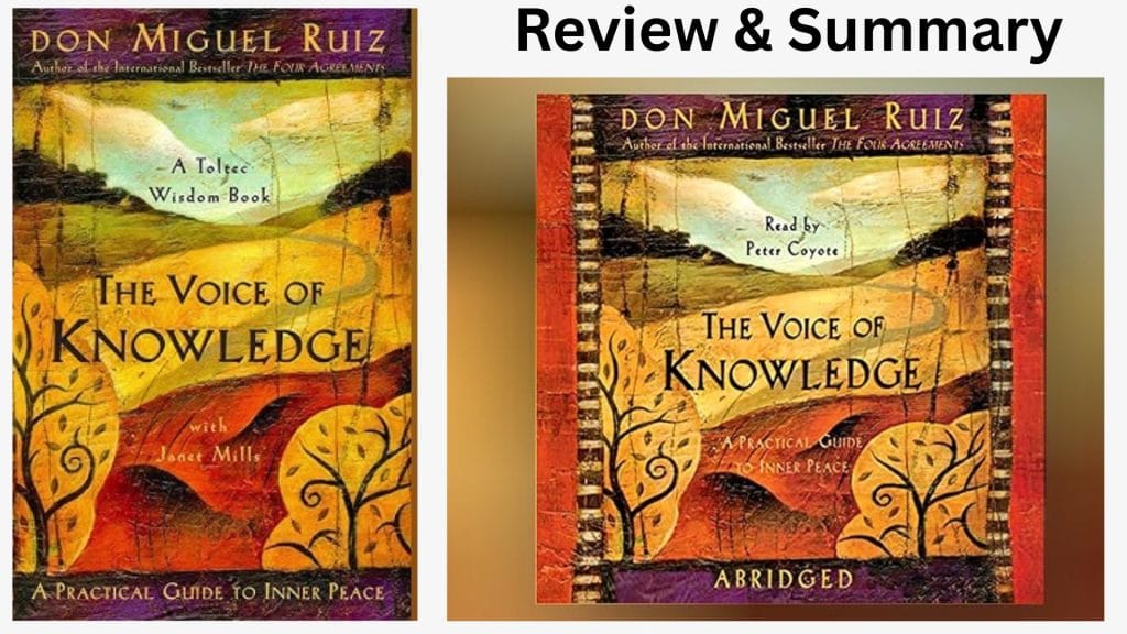 The Voice of Knowledge – Don Miguel Ruiz