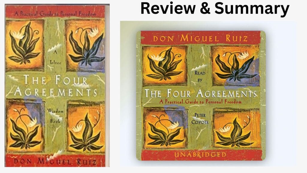 The Four Agreements – Don Miguel Ruiz: