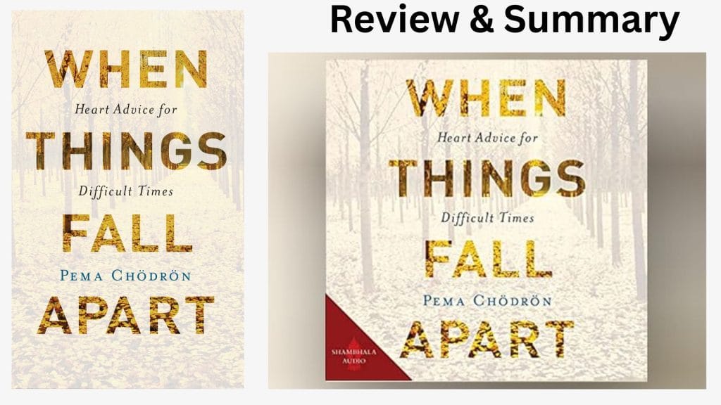 When Things Fall Apart – Pema Chödrön